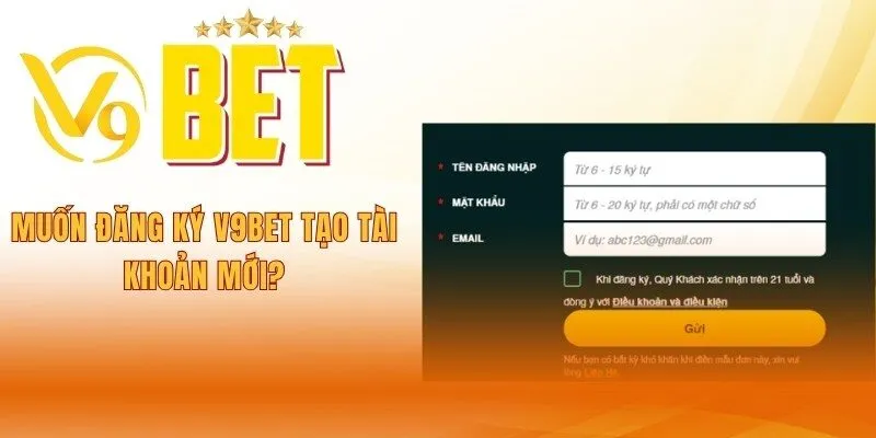 muon-dang-ky-v9bet-tao-tai-khoan-moi